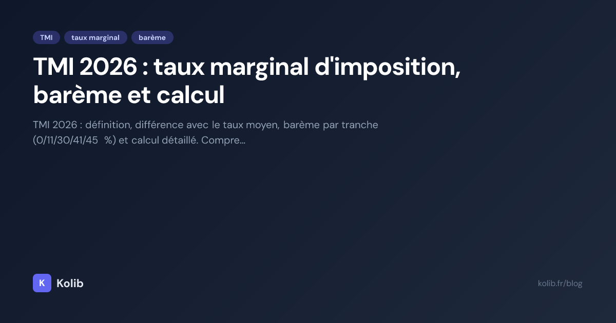 TMI 2026 Taux Marginal D imposition Bar me Et Calcul Kolib TMI 2026 Taux Marginal D imposition Bar me Et Calcul Kolib